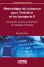 Electronique de puissance pour l'industrie et les transports 5 - eBook