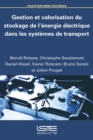 Gestion et valorisation du stockage de l'energie electrique dans les systemes de transport - eBook
