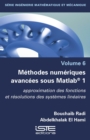 Methodes numeriques avancees sous Matlab(R) 1 - eBook