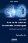 Arts de la scene et humanites numeriques - eBook