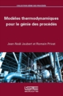 Modeles thermodynamiques pour le genie des procedes - eBook