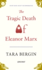 The Tragic Death of Eleanor Marx - Book