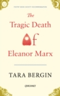 The Tragic Death of Eleanor Marx - eBook