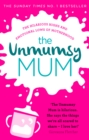 The Unmumsy Mum : The hilarious, relatable No.1 Sunday Times bestseller - Book