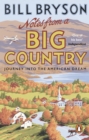 Notes From A Big Country : Journey into the American Dream - Book