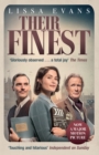Their Finest : Now a major film starring Gemma Arterton and Bill Nighy - Book