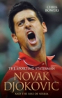 The Sporting Statesman - Novak Djokovic and the Rise of Serbia - eBook