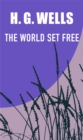 THE WORLD SET FREE - eBook
