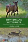 Muntjac and Water Deer : Natural History, Environmental Impact and Management - eBook