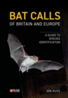 Bat Calls of Britain and Europe : A Guide to Species Identification - eBook