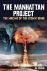 The Manhattan Project : The Making of the Atomic Bomb - eBook