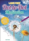 Large Print Dot-to-Dot Meditation - Book