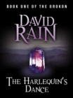 The Harlequin's Dance : Book One of The Orokon - eBook