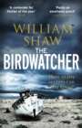 The Birdwatcher : a dark, intelligent thriller from a modern crime master - Book