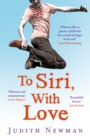 To Siri, With Love : A mother, her autistic son, and the kindness of a machine - eBook