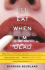 I'll Eat When I'm Dead : A sizzling romp through fashion's darker side - Book
