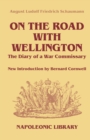 On The Road With Wellington : The Diary of a War Commissary in the Peninsular Campaigns - eBook
