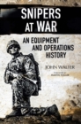 Snipers at War : An Equipment and Operations History - eBook