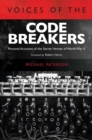 Voices of the Codebreakers : Personal Accounts of the Secret Heroes of World War II - eBook