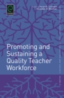 Promoting and Sustaining a Quality Teacher Workforce - eBook