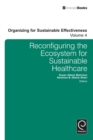 Reconfiguring the Eco-System for Sustainable Healthcare - eBook