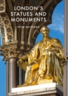 London's Statues and Monuments : Revised Edition - eBook
