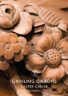 Grinling Gibbons : Master Carver - eBook