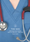 The NHS : Britain's National Health Service, 1948 2020 - eBook