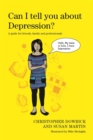 Can I tell you about Depression? : A guide for friends, family and professionals - eBook