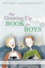 The Growing Up Book for Boys : What Boys on the Autism Spectrum Need to Know! - eBook