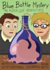 Blue Bottle Mystery - The Graphic Novel : An Asperger Adventure - eBook