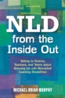 NLD from the Inside Out : Talking to Parents, Teachers, and Teens about Growing Up with Nonverbal Learning Disabilities - Third Edition - eBook