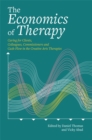 The Economics of Therapy : Caring for Clients, Colleagues, Commissioners and Cash-Flow in the Creative Arts Therapies - eBook