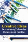 Creative Ideas for Assessing Vulnerable Children and Families - eBook