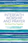 Interfaith Worship and Prayer : We Must Pray Together - eBook