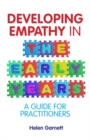 Developing Empathy in the Early Years : A Guide for Practitioners - eBook