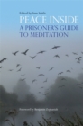 Peace Inside : A Prisoner's Guide to Meditation - eBook