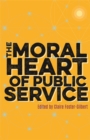 The Moral Heart of Public Service - eBook