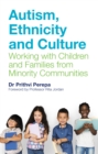 Autism, Ethnicity and Culture : Working with Children and Families from Minority Communities - eBook