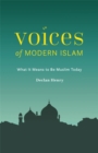 Voices of Modern Islam : What It Means to Be Muslim Today - eBook