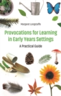 Provocations for Learning in Early Years Settings : A Practical Guide - eBook
