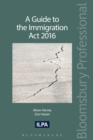 A Guide to the Immigration Act 2016 - eBook