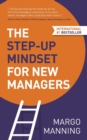 The Step-Up Mindset for New Managers - Book