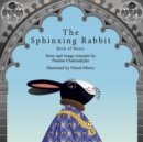 The Sphinxing Rabbit: Book of Hours : Les Tres Riches Heures du Duc de Bunny - eBook