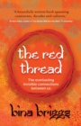 The Red Thread : The everlasting invisible connections between us - Book