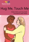 Hug Me, Touch Me - eBook
