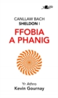 Canllaw Bach Sheldon i Ffobia a Phanig - eBook