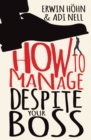 How to Manage Despite Your Boss - eBook