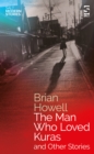 The Man Who Loved Kuras and Other Stories - eBook