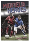 Midfield Heroes - eBook